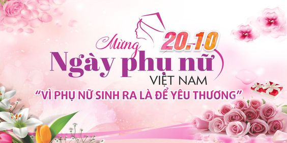 Ngày Phụ nữ Việt Nam 20.10: Lời tâm tình gửi đến những người yêu thương